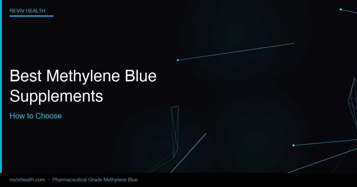 Best Methylene Blue Supplements – Reviv Health Methylene Blue